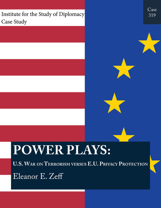 Case 319 - Power Plays: U.S. War on Terrorism Versus E.U. Privacy Protection