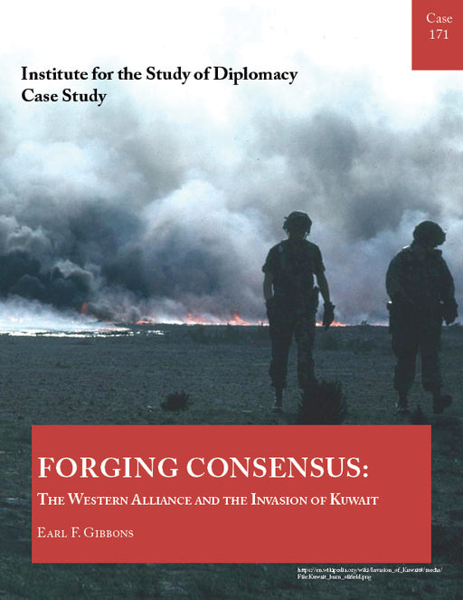Case 171 - Forging Consensus: The Western Alliance and the Invasion of Kuwait