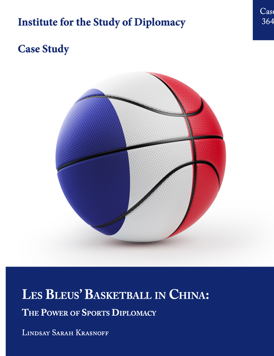 Case 364 - Les Bleus’ Basketball in China: The Power of Sports Diplomacy