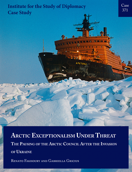 Case 371 - Arctic Exceptionalism Under Threat: The Pausing of the Arctic Council After the Invasion of Ukraine