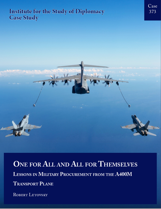 Case 373 - One for All and All for Themselves: Lessons in Military Procurement from the A400M Transport Plane