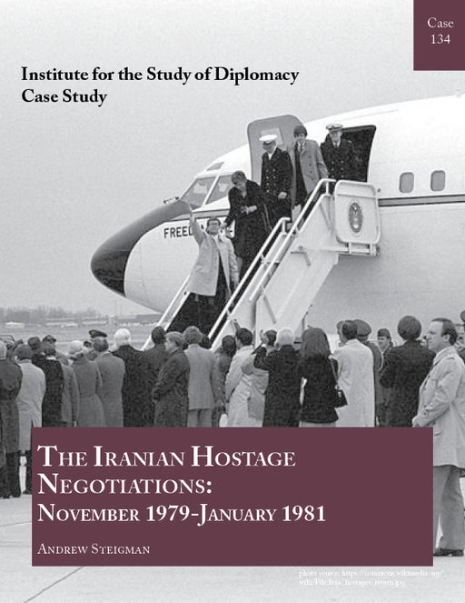Case 134 - The Iranian Hostage Negotiations, November 1979-January 1981