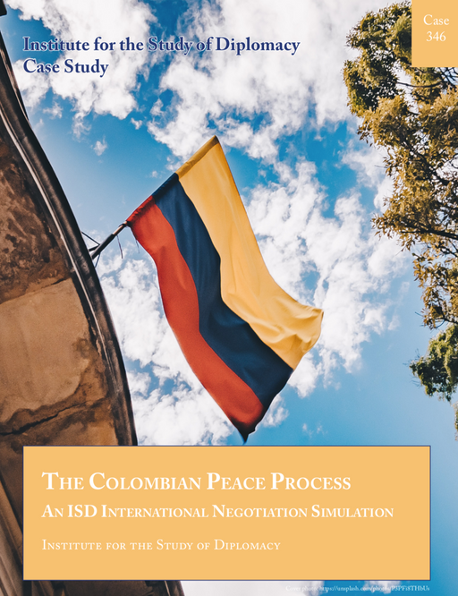 Case 346 - The Colombian Peace Process - An ISD International Negotiation Simulation