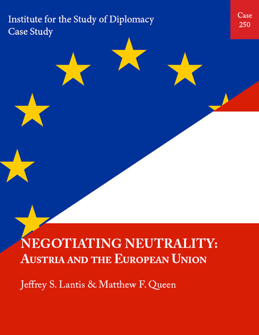 Case 250 - Negotiating Neutrality: Austria and the European Union