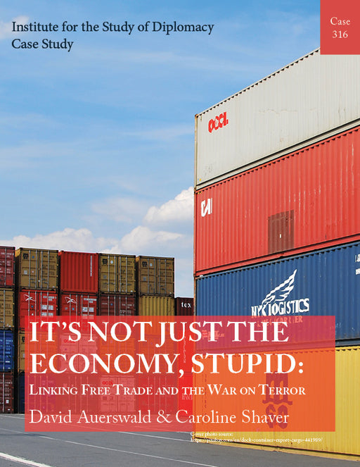 Case 316 - It's Not Just the Economy, Stupid: Linking Free Trade and the War on Terror