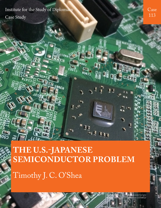 Case 113 - The U.S.-Japanese Semiconductor Problem
