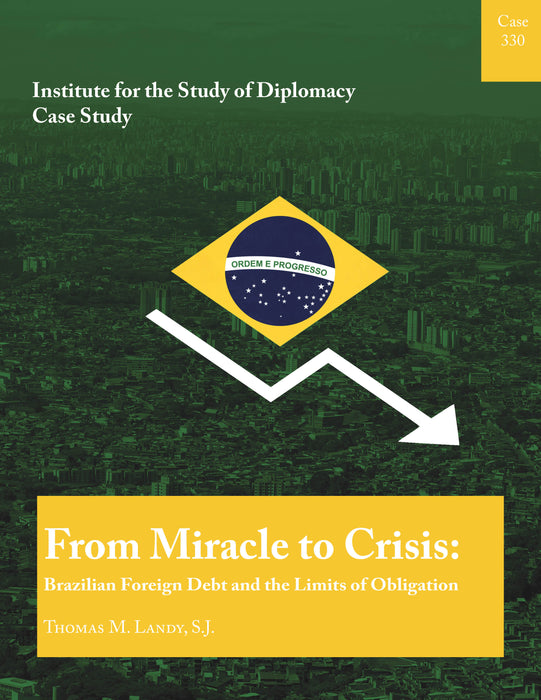Case 330 -  From Miracle to Crisis: Brazilian Foreign Debt and the Limits of Obligation